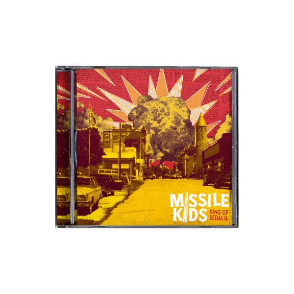 Missile Kids - King of Sedalia CD For Cheap