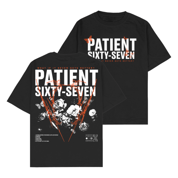 Patient Sixty-Seven - What If It Never Gets Better T-Shirt Online Hot Sale